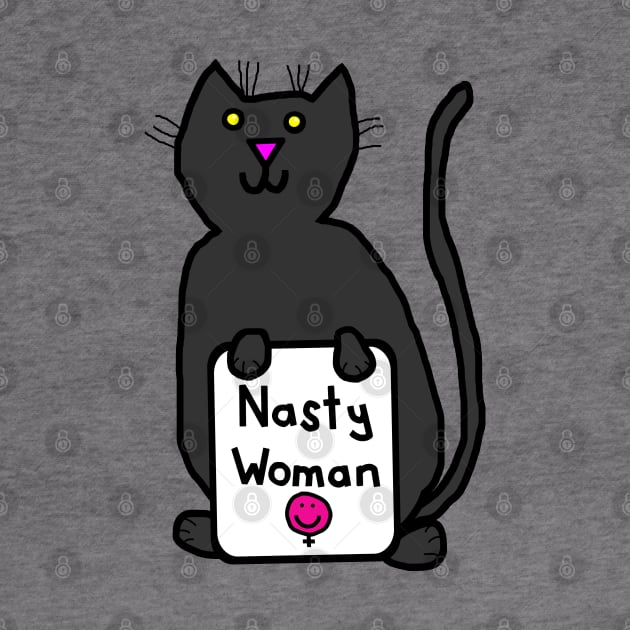 Small Cat with Nasty Woman Sign by ellenhenryart